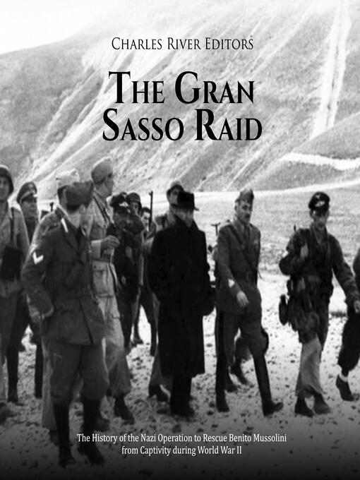 Title details for The Gran Sasso Raid by Charles River Editors - Wait list